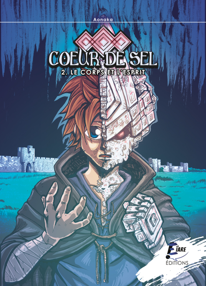 Cœur de Sel - 2. Le corps et l'esprit